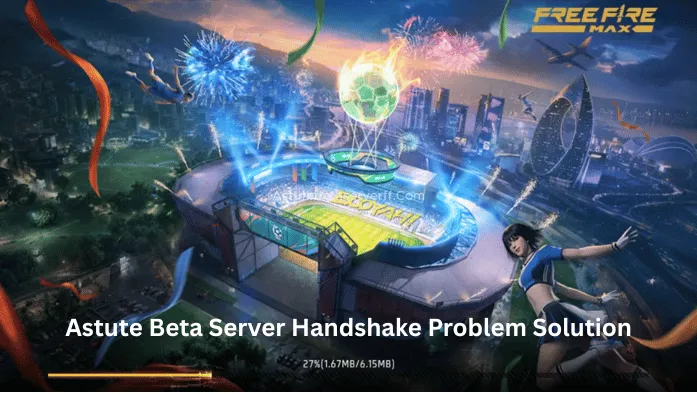 Astute Beta Server Handshake Problem Solution